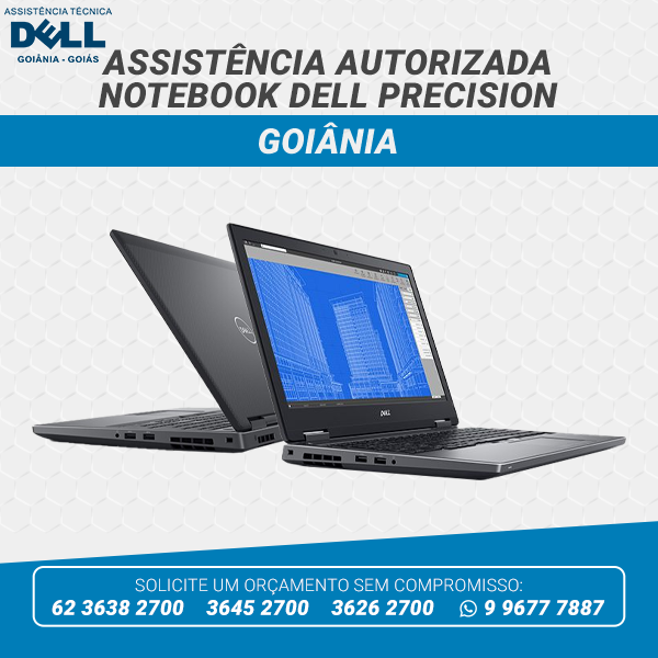ASSISTÊNCIA AUTORIZADA NOTEBOOK DELL PRECISION GOIÂNIA