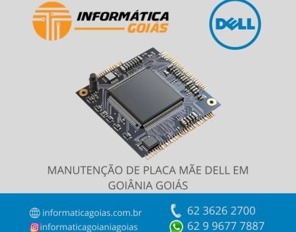 PLACA-MANUTENÇÃO-PLACA-MÃE-DELL-GOIANIA-GOIAS